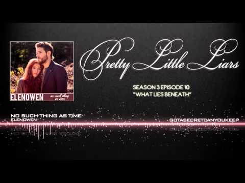 PLL 3x10 No Such Thing As Time - Elenowen