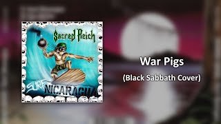 Sacred Reich - War Pigs (sanoitukset)