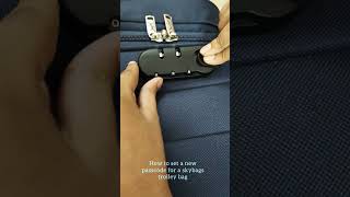 How to change your passcode for a skybags trolley bag