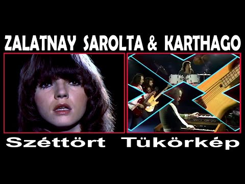 ZALATNAY SAROLTA & KARTHAGO  -  Széttört Tükörkép  (1979)