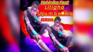 Download lagu Nshinika Feat Litigha Ujumbe Wa Halawa  Audio  mp3