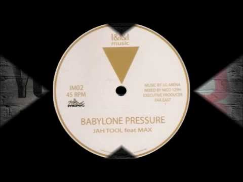 Jah Tool ft Max - Babylne Pressure + Pressure Dub (Dokrasta Sélection)