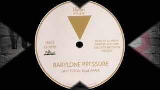 Jah Tool ft Max - Babylne Pressure + Pressure Dub (Dokrasta Sélection)