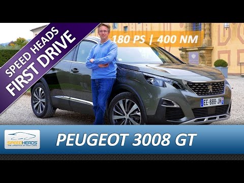 2017 Peugeot 3008 GT Test (180 PS) - Fahrbericht - Review - Speed Heads