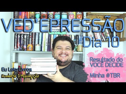 VEDA #10 - Resultado VOCÊ DECIDE + #TBR de Agosto - Eu Leio Livros