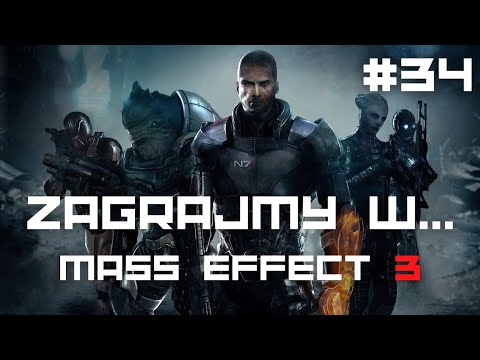 Zagrajmy w Mass Effect 3 LE | Napisy PL | Odc #34 (IMPREZA! DLC Cytadela)