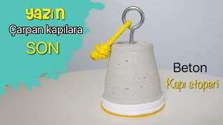 DIY BETON KAPI STOPERİ NASIL YAPILIR - HOW TO MAKE CONCRETE DOOR STOPPER