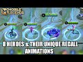 8 HEROES WITH UNIQUE RECALL ANIMATION MOBILE LEGENDS HEROES WITH RECALL ANIMATION