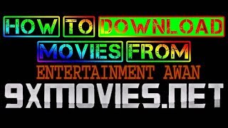 How to download free movies 9xmovie