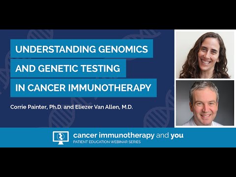Understanding Genomics and Genetic Testing in Cancer Immunotherapy