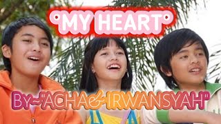 My Heart ACHA-IRWANSYAH