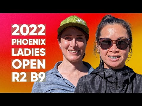 2022 Phoenix Ladies Open • R2•B9 • Ohn Scoggins • Hannah Stefanovich • Karissa Dedmon • Teia Sherman