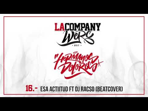 16 - La Company Werc -  Esa Actitud Ft  Dj Racso Beat Cover