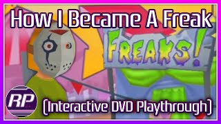 How I Became A Freak (Interactive DVD Playthrough) - Retro Pals