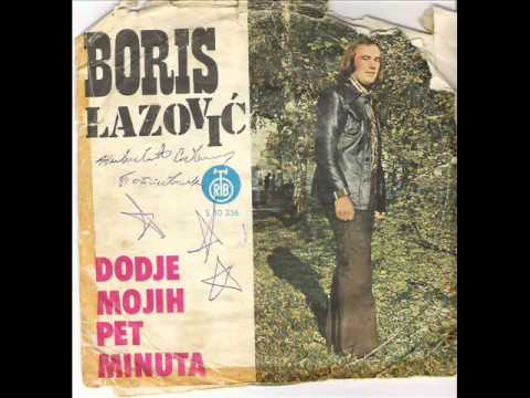 Boris Lazovic - Dodje mojih pet minuta.wmv