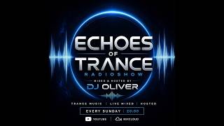 DJ Oliver - Echoes Of Trance 002