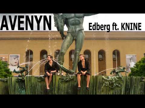 Avenyn - Edberg feat. KNINE