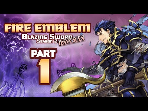 Part 1: Fire Emblem 7, Hector Hard Mode Ironman Stream - "Roses Are Red, Units Are Dead..."