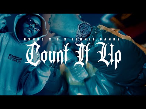 Rxndo Bxndz x Lonnie Bands - Count it Up (Ft. G)  OFFICIAL VIDEO