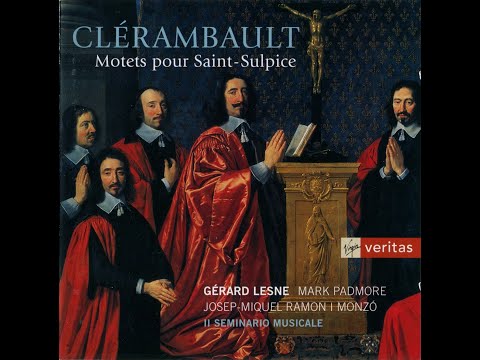 Louis-Nicolas Clerambault  (1676-1749) - Motets pour Saint Sulpice (Gerard Lesne)
