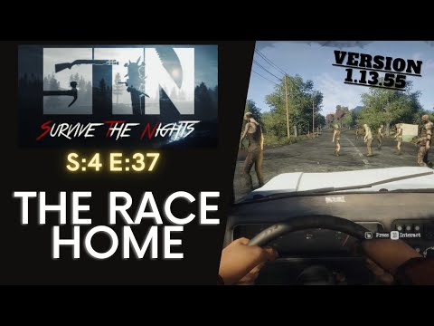 Survive The Nights (Gameplay) S:4 E:37 - The Race Home