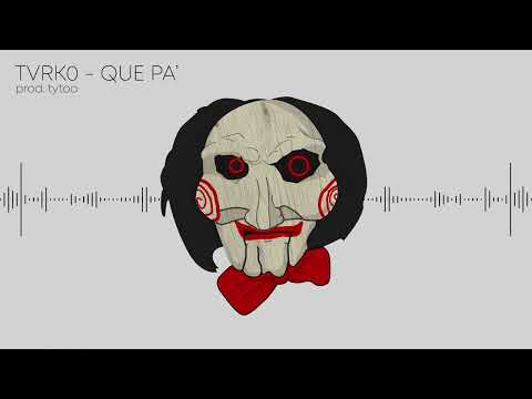 ELTVRK0 - QUE PA' (Audio) [Prodbytytoo]