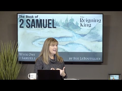 2 Samuel 1 • A Time to Grieve  • Women of the Word