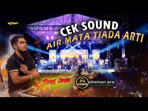 CEK SOUND "AIR MATA TIADA ARTI" OM WONGJOWO X DHEHAN AUDIO LIVE JABON SIDOARJO