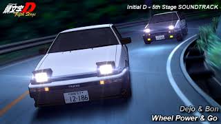Initial D 5th Stage Soundtrack - Wheel Power &amp; Go