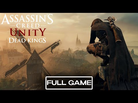 ASSASSIN'S CREED UNITY DEAD KINGS Gameplay Walkthrough DLC Campaign FULL GAME [1080p] No Commentary