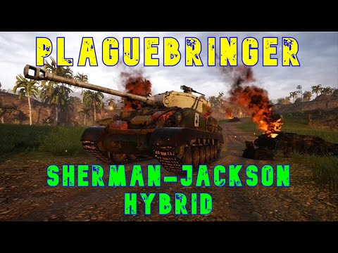 PlagueBringer Sherman-Jackson Hybrid ll Wot Console - World of Tanks Console Modern Armour
