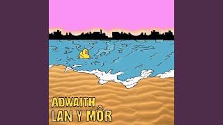 Adwaith - Lan Y Môr video