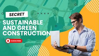 What is Sustainable and Green Construction by civil engineering with tariq