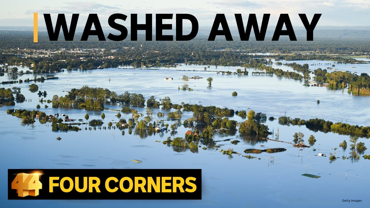 The toll of Australia’s flood catastrophe | Four Corners