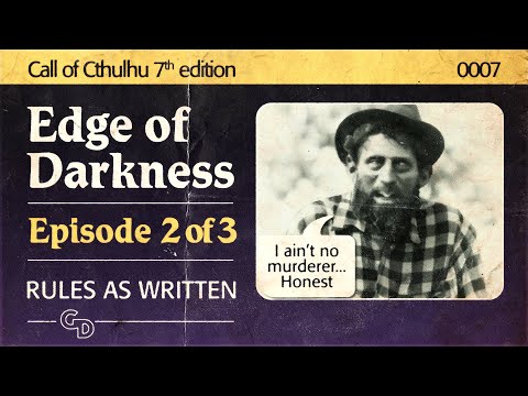 Learn Call of Cthulhu with us! - Edge of Darkness Session 2