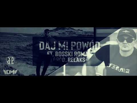 Kosek KRK ft. Bosski Roman - Daj mi powód (prod. Relaksbeats)