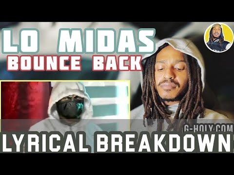 Lo Midas x Skitzo Badnew$ - Bounce Back [LYRICAL BREAKDOWN]
