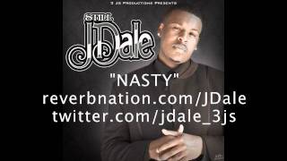 "NASTY" by JDALE