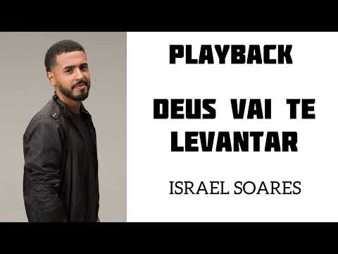 Israel Soares - Playback - Deus Vai Te Levantar