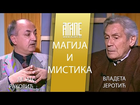 AGAPE ARHIVA:  Vladeta Jerotić i Dejan Raković  - Magija i Mistika(04.2006)