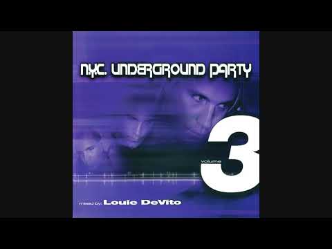 N.Y.C. Underground Party Volume 3 - Mixed By: Louie DeVito