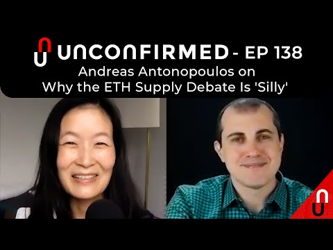 Andreas Antonopoulos on Why the ETH Supply Debate Is 'Silly' - Ep.138