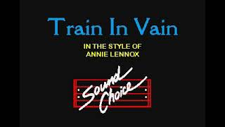 Annie Lennox   Train In Vain Karaoke