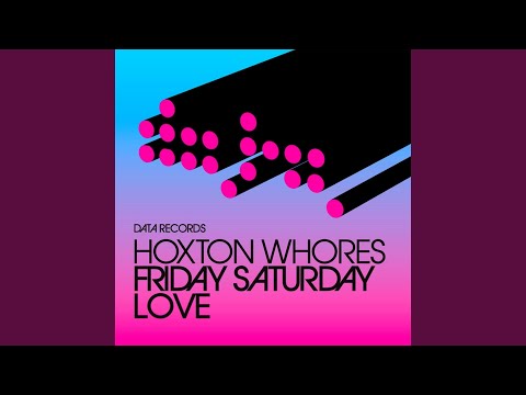 Friday Saturday Love (Original Vocal Mix)