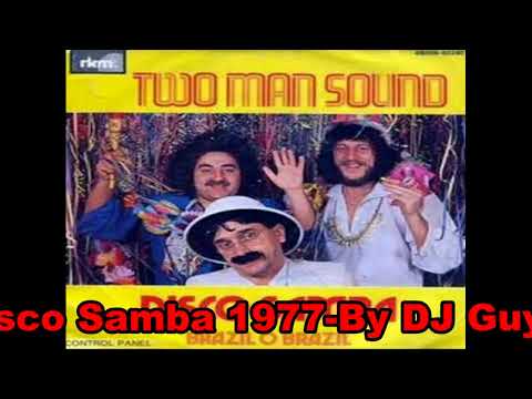Two Man Sound-Disco Samba 1977