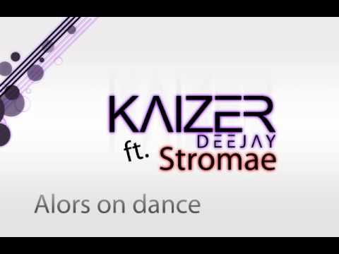 Alors On Dance - Kaizer Deejay ft. Stromae (RMX ABRIL 2011)