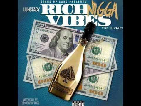 Stand Up Gang "Rich Nigga Vibes"