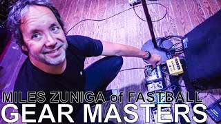 Fastball's Miles Zuniga - GEAR MASTERS Ep. 159