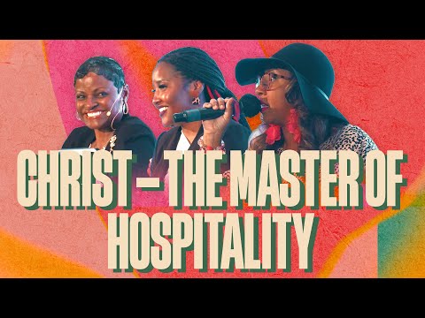 Christ – The Master Of Hospitality | Wisdom | Part 5 | Tiffany Hughes, Tanisha & Dr. J. T. Flowers