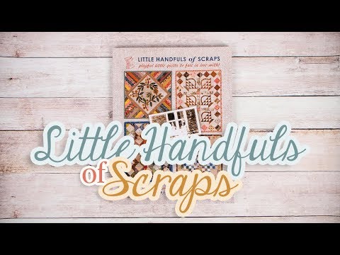 Little Handfuls of Scraps Book with Edyta Sitar of Laundry Basket Quilts | Fat Quarter Shop